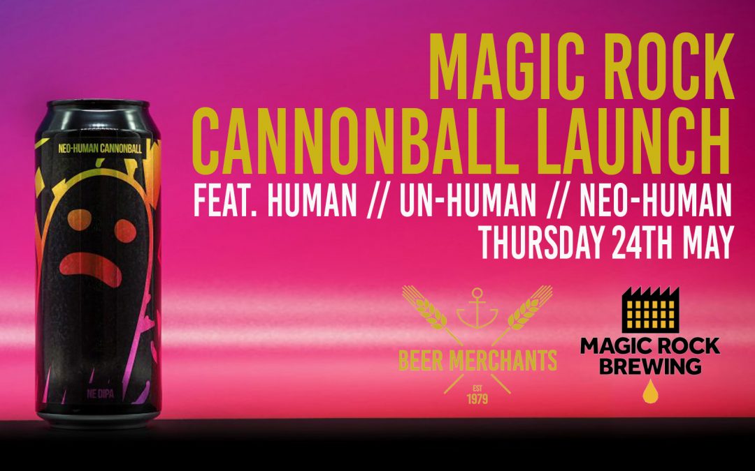 MAGIC ROCK UN-HUMAN CANNONBALL LAUNCH 24/05/18